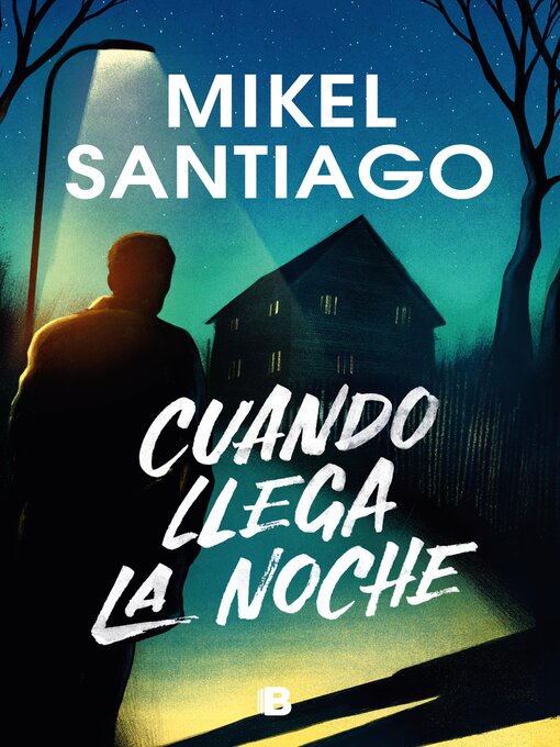 Title details for Cuando llega la noche by Mikel Santiago - Available